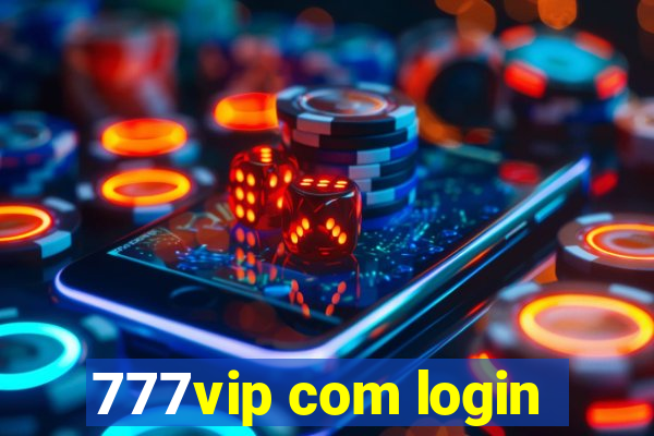 777vip com login